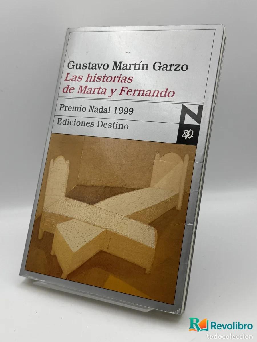 Libri di seconda mano: Las historias de Marta y Fernando - Gustavo Mart&iacute;n Garzo