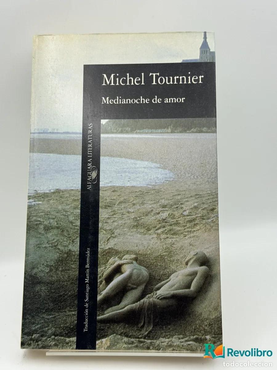 Livres: Medianoche de amor - Michel Tournier