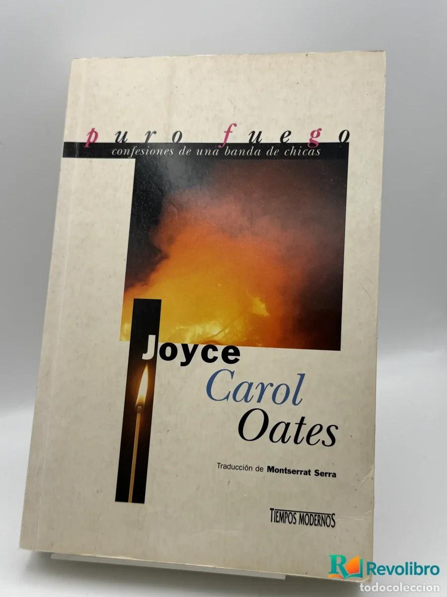 Libri di seconda mano: Puro fuego - Joyce Carol Oates