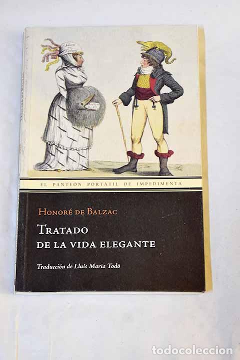 Libros: Tratado de la vida elegante.- Balzac, Honor&eacute; de