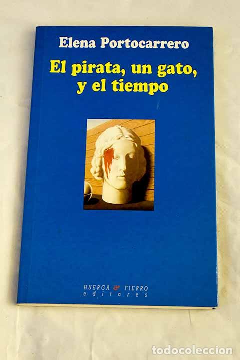 Libros: El pirata, un gato, y el tiempo.- Portocarrero, Elena