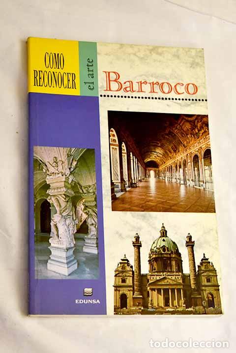 Libros: C&oacute;mo reconocer el arte barroco.- Conti, Flavio