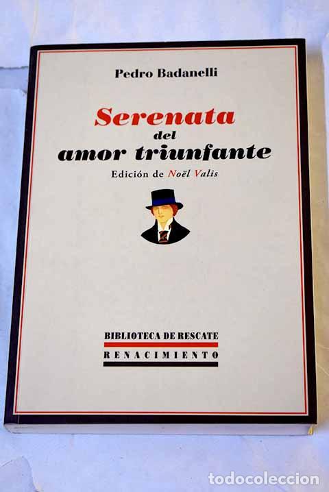 Libros: Serenata del amor triunfante.- Badanelli, Pedro