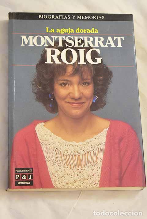Libros: La aguja dorada: Roig, Montserrat.- Roig, Montserrat
