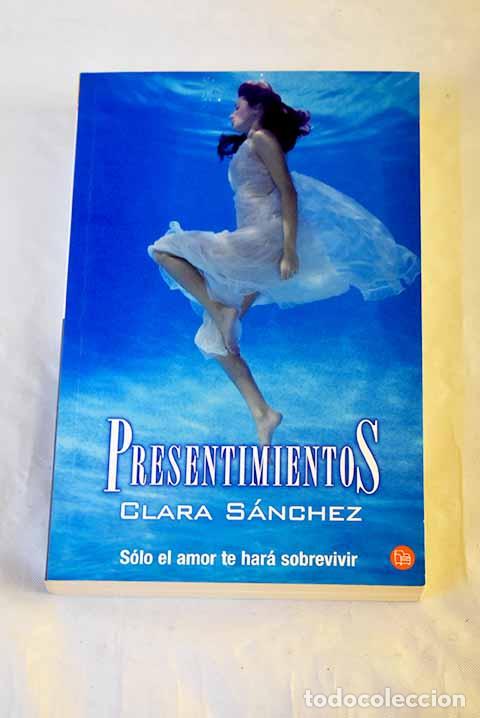Libri di seconda mano: Presentimientos: S&aacute;nchez, Clara.- S&aacute;nchez, Clara