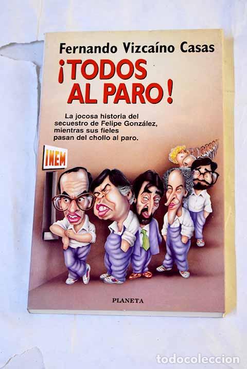 Livros em segunda m&atilde;o: &iexcl;Todos al paro!: Vizca&iacute;no Casas, Fernando.- Vizca&iacute;no Casas, Fernando