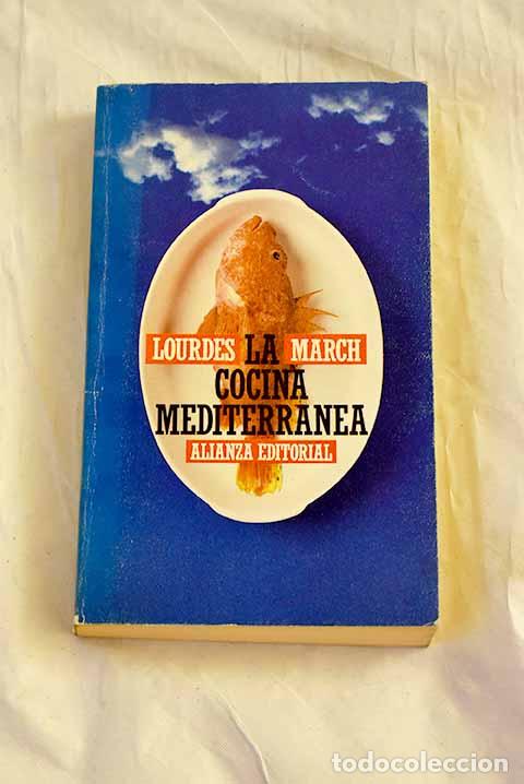 Livros em segunda m&atilde;o: La cocina mediterr&aacute;nea.- March, Lourdes
