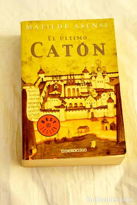 Livros em segunda m&atilde;o: El &uacute;ltimo Cat&oacute;n: Asensi, Matilde.- Asensi, Matilde