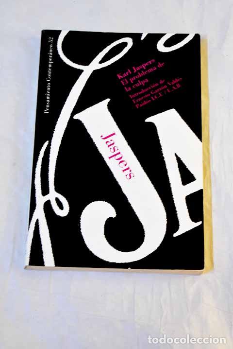 Livros em segunda m&atilde;o: El problema de la culpa: sobre la responsabilidad pol&iacute;tica de Alemania.- Jaspers, Karl