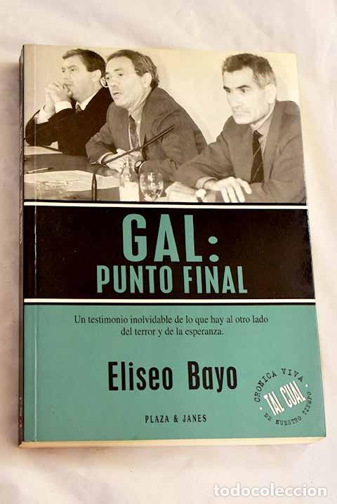 Livros em segunda m&atilde;o: GAL: punto final: Bayo, Eliseo.- Bayo, Eliseo