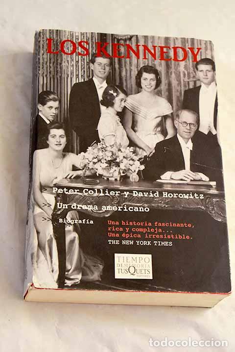 Livres: Los Kennedy: un drama americano.- Collier, Peter