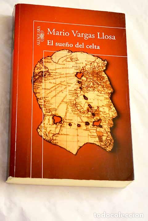 Livres: El sue&ntilde;o del celta: Vargas Llosa, Mario.- Vargas Llosa, Mario