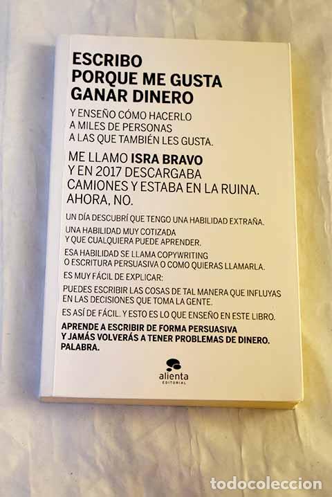 Livros em segunda m&atilde;o: Escribo porque me gusta ganar dinero.- Bravo, Isra