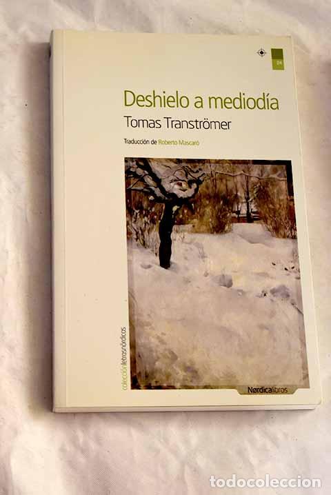 Livros em segunda m&atilde;o: Deshielo a mediod&iacute;a: Transtromer, Tomas.- Transtromer, Tomas