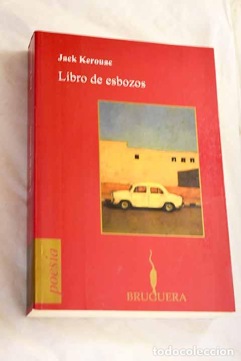 Livros em segunda m&atilde;o: Libro de esbozos: Kerouac, Jack.- Kerouac, Jack