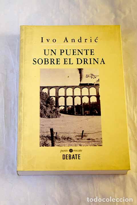 Livros em segunda m&atilde;o: Un puente sobre el Drina.- Andric, Ivo