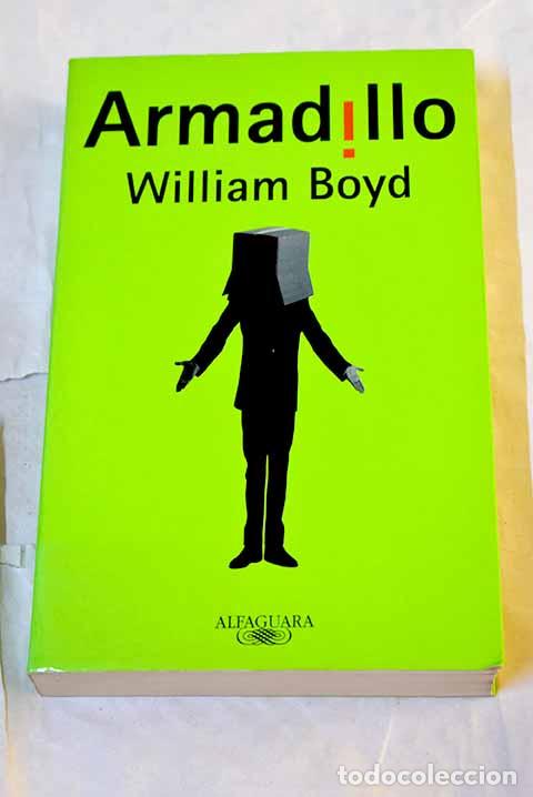 Livros em segunda m&atilde;o: Armadillo: Boyd, William.- Boyd, William