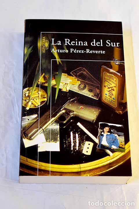 Livros em segunda m&atilde;o: La reina del sur: P&eacute;rez-Reverte, Arturo.- P&eacute;rez-Reverte, Arturo