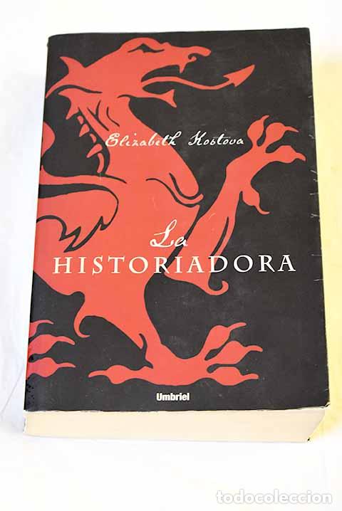 Livros em segunda m&atilde;o: La historiadora: Kostova, Elizabeth.- Kostova, Elizabeth