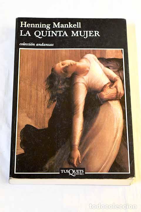 Libri di seconda mano: La quinta mujer: Mankell, Henning.- Mankell, Henning