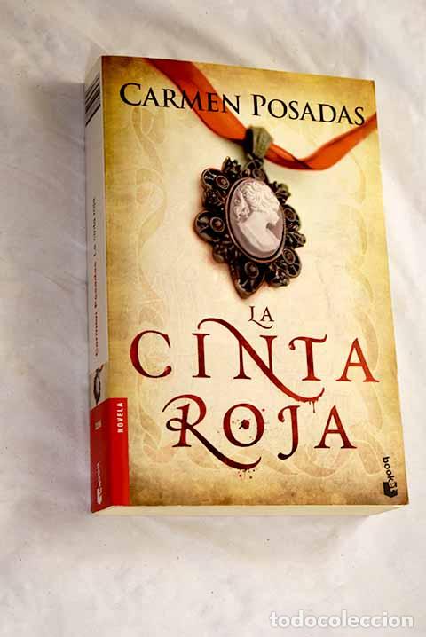 Libri di seconda mano: La cinta roja: Posadas, Carmen.- Posadas, Carmen