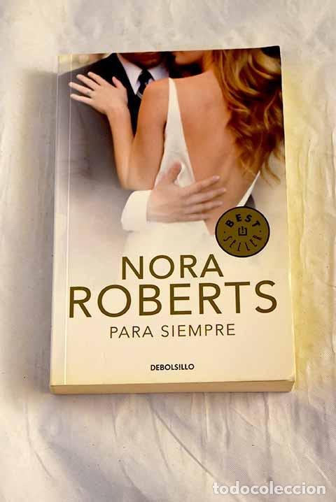 Libri di seconda mano: Para siempre: Roberts, Nora.- Roberts, Nora