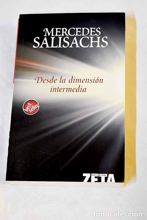 Libri di seconda mano: Desde la dimensi&oacute;n intermedia.- Salisachs, Mercedes