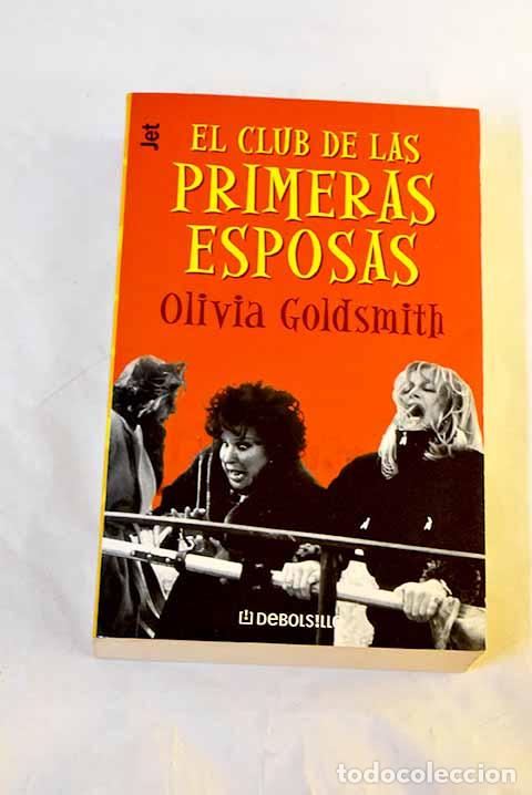 Libri di seconda mano: El club de las primeras esposas.- Goldsmith, Olivia
