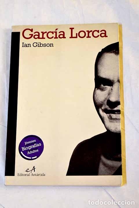 Libri di seconda mano: Garc&iacute;a Lorca: Gibson, Ian.- Gibson, Ian