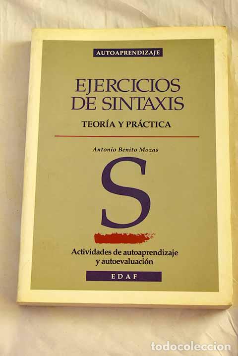 Libri di seconda mano: Ejercicios de sintaxis: teor&iacute;a y pr&aacute;ctica : actividades de autoaprendizaje y autoevaluaci&oacute;n