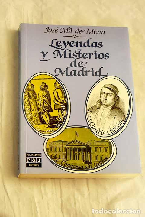 Livros em segunda m&atilde;o: Leyendas y misterios de Madrid.- Mena, Jos&eacute; Mar&iacute;a de