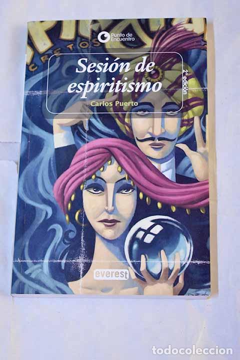 Livros em segunda m&atilde;o: Sesi&oacute;n de espiritismo.- Puerto, Carlos