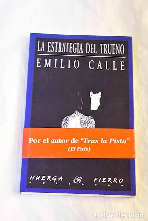 Livros em segunda m&atilde;o: La estrategia del trueno.- Calle, Emilio
