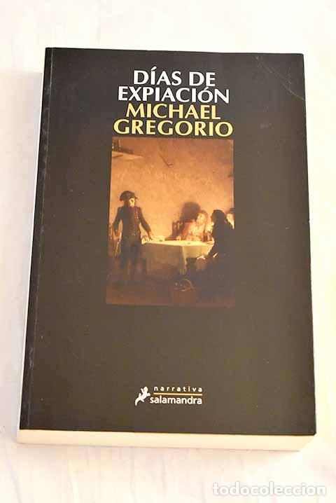 Livros em segunda m&atilde;o: D&iacute;as de expiaci&oacute;n: Gregorio, Michael.- Gregorio, Michael