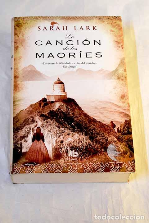 Libros: La canci&oacute;n de los maor&iacute;es.- Lark, Sarah