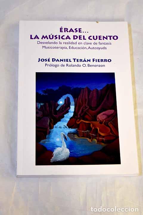 books: &Eacute;rase-- la m&uacute;sica del cuento : desvelando la realidad en clave de fantas&iacute;a : musicoterapia