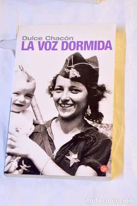 books: La voz dormida: Chac&oacute;n, Dulce.- Chac&oacute;n, Dulce