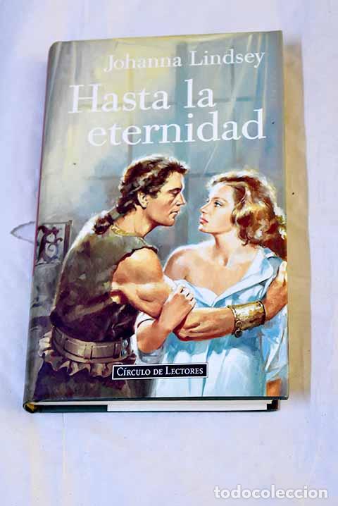 Libri di seconda mano: Hasta la eternidad: Lindsey, Johanna.- Lindsey, Johanna