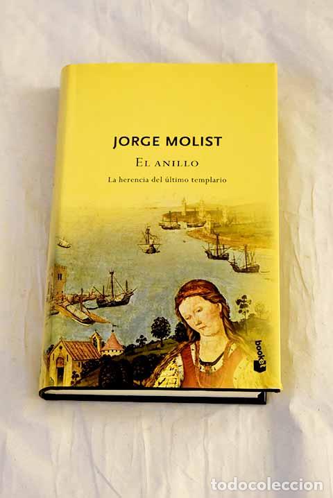 Libri di seconda mano: El anillo: la herencia del &uacute;ltimo templario.- Molist, Jorge