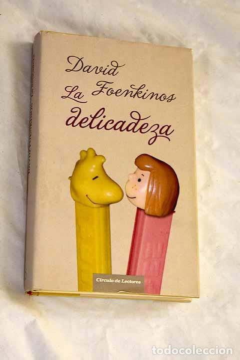 Libros: La delicadeza: Foenkinos, David.- Foenkinos, David