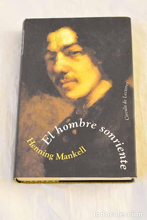Libros: El hombre sonriente: Mankell, Henning.- Mankell, Henning