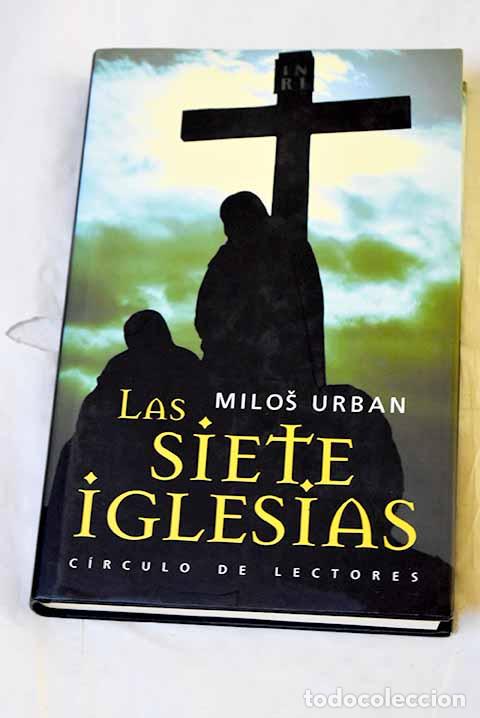 Libros: Las siete iglesias: Urban, Milos.- Urban, Milos
