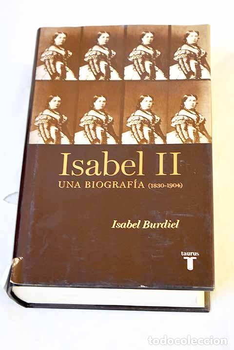 Libros: Isabel II: una biograf&iacute;a (1830-1904).- Burdiel, Isabel