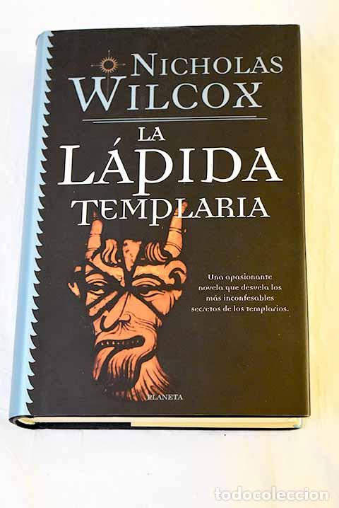 Livros em segunda m&atilde;o: La l&aacute;pida templaria: Wilcox, Nicholas.- Wilcox, Nicholas