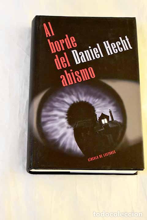 Libros: Al borde del abismo: Hecht, Daniel.- Hecht, Daniel