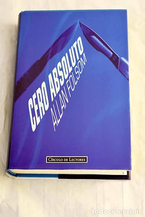 Libros: Cero absoluto: Folsom, Allan.- Folsom, Allan