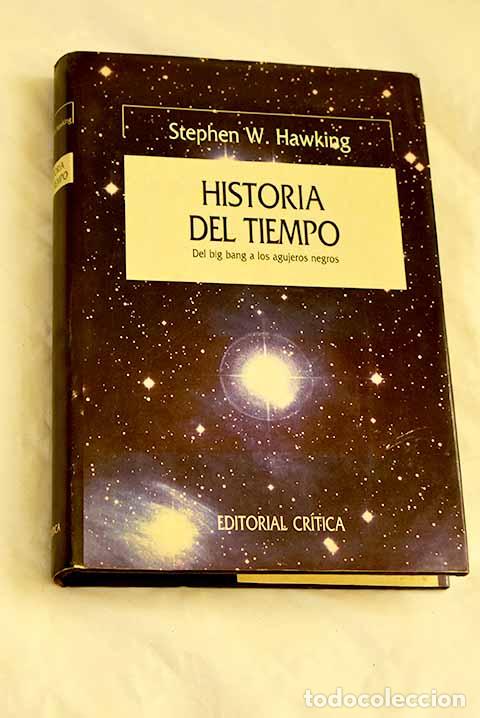 Libros: Historia del tiempo: del Big Bang a los agujeros negros.- Hawking, Stephen
