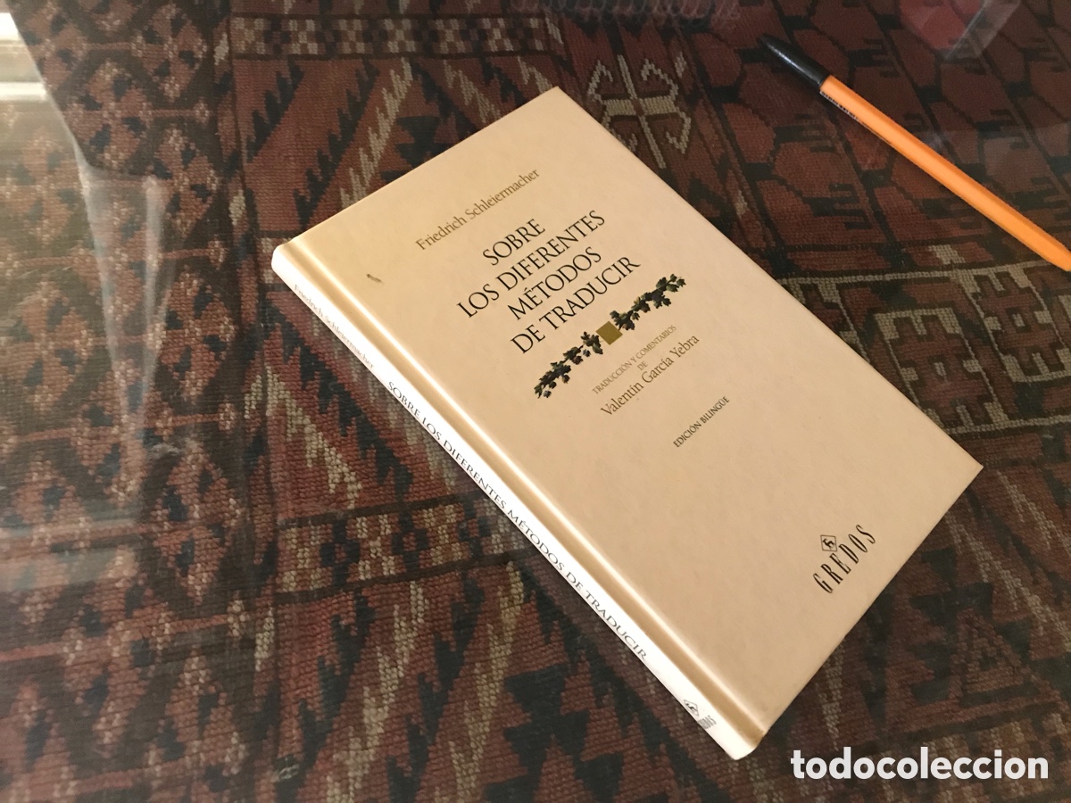Libros: Sobre los diferentes m&eacute;todos de Traducir. Friedrich Schleiermacher. Gredos
