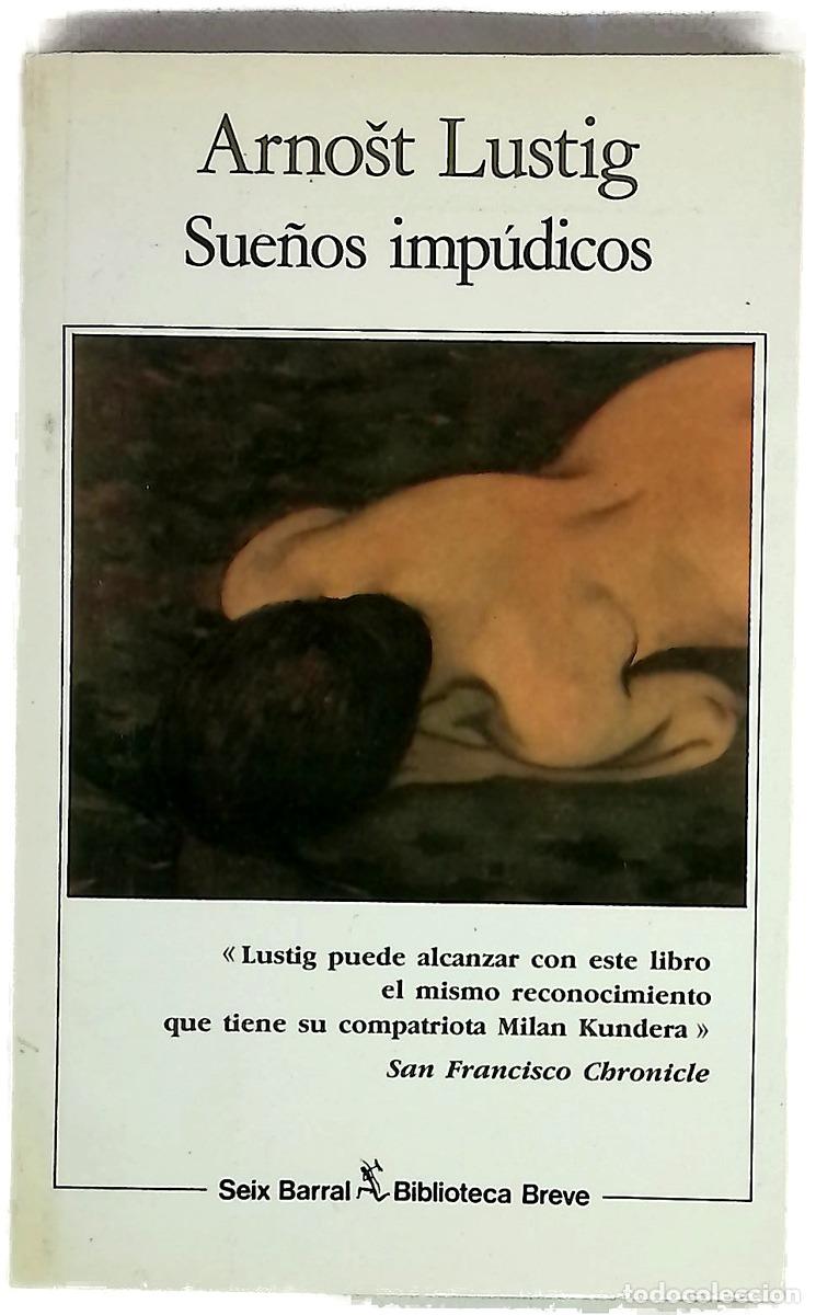 Libri di seconda mano: Sue&ntilde;os imp&uacute;dicos - Lustig, Arnost; Mateo, Elsa