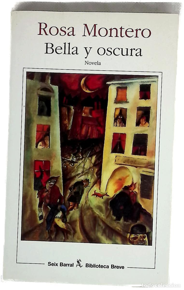 Libri di seconda mano: Bella y oscura - Rosa Montero